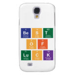 Best
 Of
 Luck  Samsung Galaxy S4 Cases
