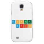DOPEST
 DRIP
   Samsung Galaxy S4 Cases
