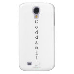 G o d d a m i t   Samsung Galaxy S4 Cases