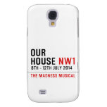 OUR HOUSE  Samsung Galaxy S4 Cases