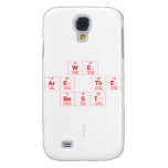 we 
 are the
 best 
 
   Samsung Galaxy S4 Cases