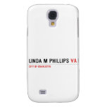 LINDA M PHILLIPS  Samsung Galaxy S4 Cases