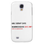ABLE SCRAP CARS  WARWICKSHIRE  Samsung Galaxy S4 Cases