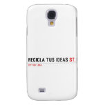 RECICLA TUS IDEAS  Samsung Galaxy S4 Cases