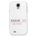FARUK  Samsung Galaxy S4 Cases