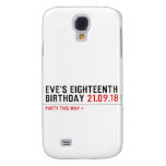 Eve’s Eighteenth  Birthday  Samsung Galaxy S4 Cases