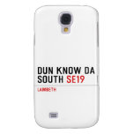 DUN KNOW DA SOUTH  Samsung Galaxy S4 Cases