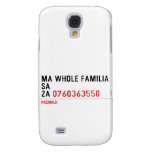Ma whole familiA Sa Za  Samsung Galaxy S4 Cases