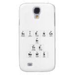 Science
 In
 The
 News  Samsung Galaxy S4 Cases