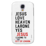jesus love heaven larone yes   Samsung Galaxy S4 Cases