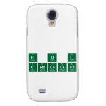 H O T
 CHOCOLATE  Samsung Galaxy S4 Cases