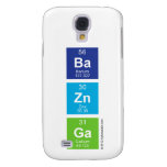 Ba
 Zn
 Ga  Samsung Galaxy S4 Cases