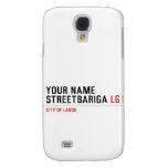 Your Name StreetBariga  Samsung Galaxy S4 Cases
