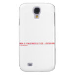 Rosh Is Peng Street  Samsung Galaxy S4 Cases