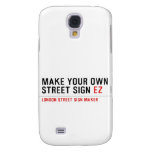 make your own street sign  Samsung Galaxy S4 Cases