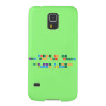 Science is the 
 Key too our  future
 
 Think like a proton 
  Always positive
   Samsung Galaxy S5 Cases