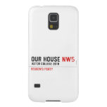 Our House  Samsung Galaxy S5 Cases
