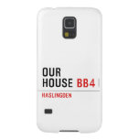 OUR HOUSE  Samsung Galaxy S5 Cases