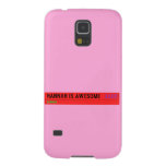 Hannah is awesome   Samsung Galaxy S5 Cases