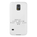 School:
 Aint nobody
 got time for
 That  Samsung Galaxy S5 Cases