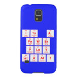 ITS A
 POWER
 PLAY
 GOAL!  Samsung Galaxy S5 Cases