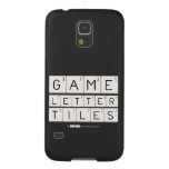 Game
 Letter
 Tiles  Samsung Galaxy S5 Cases