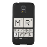 MR
 BAHMAN
 3VEN  Samsung Galaxy S5 Cases