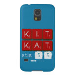 KIT
 KAT
 stis 55  Samsung Galaxy S5 Cases