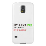 idy 4 eva  Samsung Galaxy S5 Cases
