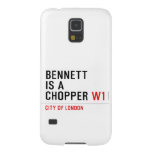 BENNETT IS A CHOPPER  Samsung Galaxy S5 Cases