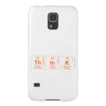 Think  Samsung Galaxy S5 Cases