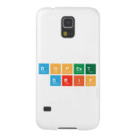 DOPEST
 DRIP
   Samsung Galaxy S5 Cases
