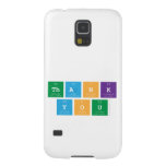 Thank
  You  Samsung Galaxy S5 Cases