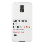 Mother of gods  Samsung Galaxy S5 Cases