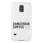 DANGEROUS  CURVES 😉  Samsung Galaxy S5 Cases