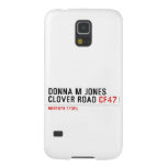 Donna M Jones Clover Road  Samsung Galaxy S5 Cases