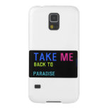 Take  Samsung Galaxy S5 Cases