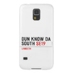 DUN KNOW DA SOUTH  Samsung Galaxy S5 Cases