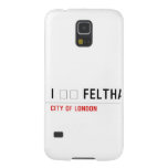 I ❤️ FELTHAM  Samsung Galaxy S5 Cases