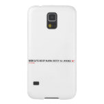 MOM SAYS NO DP WARNA RISTEY AA JAYENGE  Samsung Galaxy S5 Cases