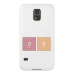 ok  Samsung Galaxy S5 Cases