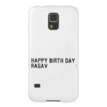 Happy birth day  Ragav  Samsung Galaxy S5 Cases