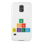 no 
 one 
 asked  Samsung Galaxy S5 Cases
