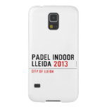 PADEL INDOOR LLEIDA  Samsung Galaxy S5 Cases