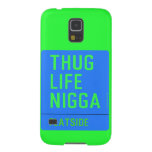thug life  nigga  Samsung Galaxy S5 Cases