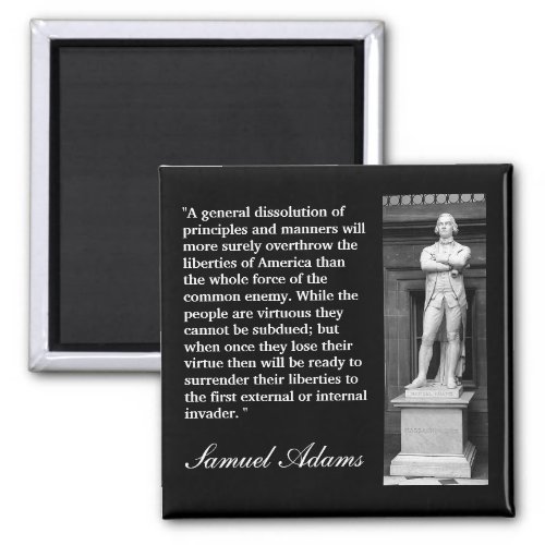 Samuel Adams Quote A general dissolution Magnet