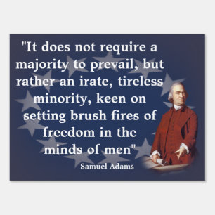 Samuel Adams Quote on Brush Fires of Freedom Yard Sign