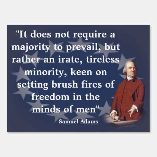 Samuel Adams Quote on Brush Fires of Freedom Yard Sign