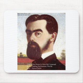 Samuel Butler "Life/Music" Wisdom Quote Gifts Mouse Pad