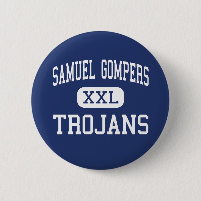 Samuel Gompers - Trojans - High - Richmond Button (Front)